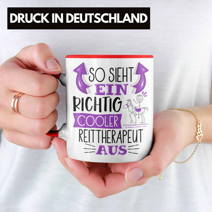 So Sieht Ein Richtig Cooler Reittherapeut Aus Tasse Geschenk für Reittherapie Geschenkidee Spruch Rot Trendation