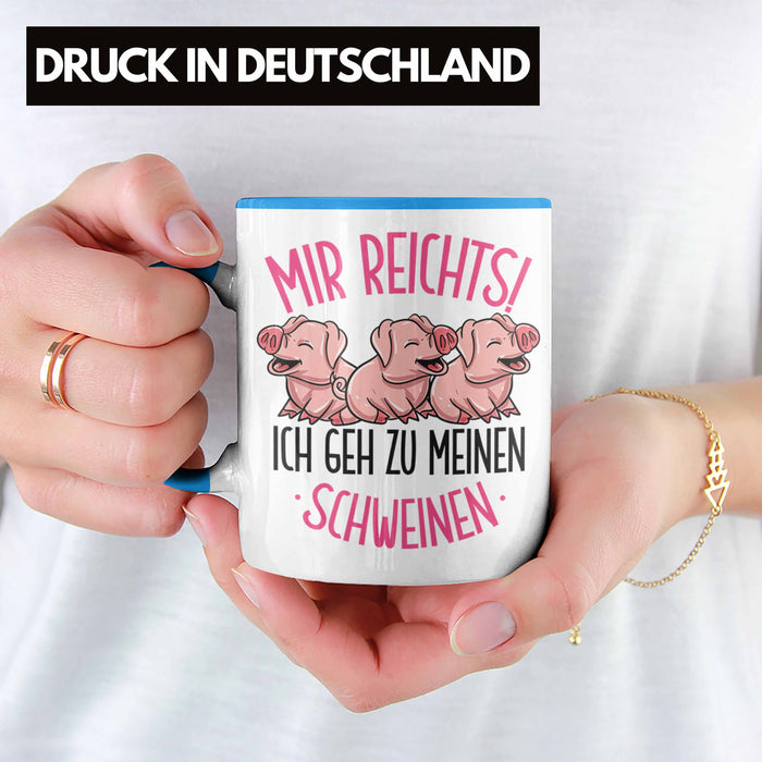 Schweine Tasse Geschenk Mir Reichts Ich Geh Zu Meinen Schweinen Landwirt Bauer Geschenkidee Blau Trendation