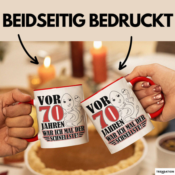 70. Geburtstag Tasse Geschenk Vor 70 Jahren War Ich Mal Der Schnellste Geschenkidee Opa Rot Trendation