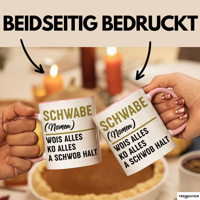Schwabe Tasse Geschenk Wois Alles Ko Alles A Schwob Halt Rosa Trendation
