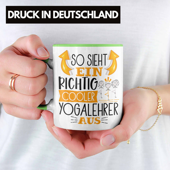 So Sieht Ein Richtig Cooler Yogalehrer Aus Geschenk Tasse Lustiger Spruch Geschenkidee Grün Trendation