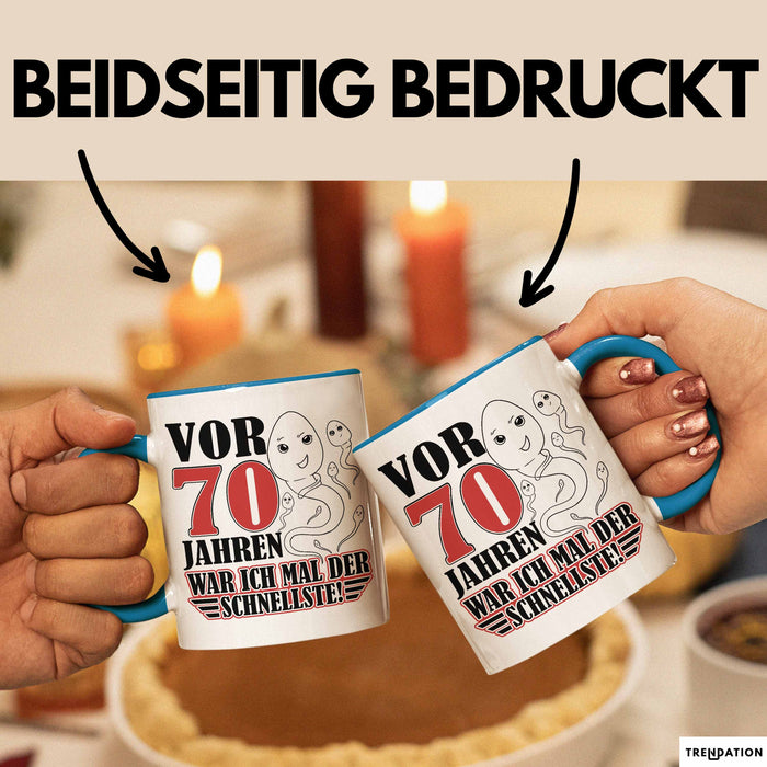 70. Geburtstag Tasse Geschenk Vor 70 Jahren War Ich Mal Der Schnellste Geschenkidee Opa Blau Trendation
