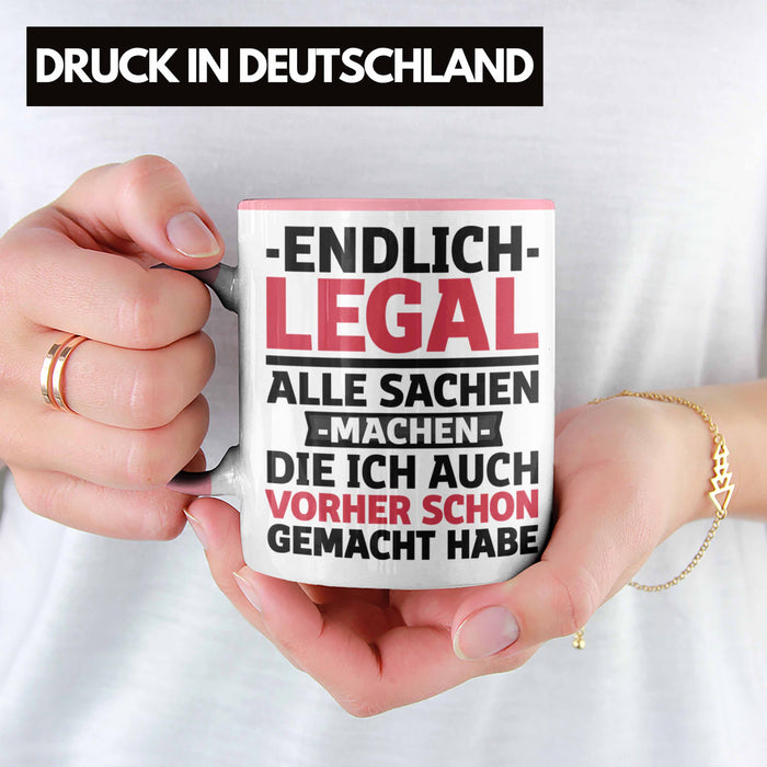 18. Geburtstag Tasse Geschenk Männer Frauen 18er Geschenkidee Lustig Spruch Endlich Legal Alle Sachen Machen Die Ich Davor Auch Schon Gemacht Habe Rosa Trendation