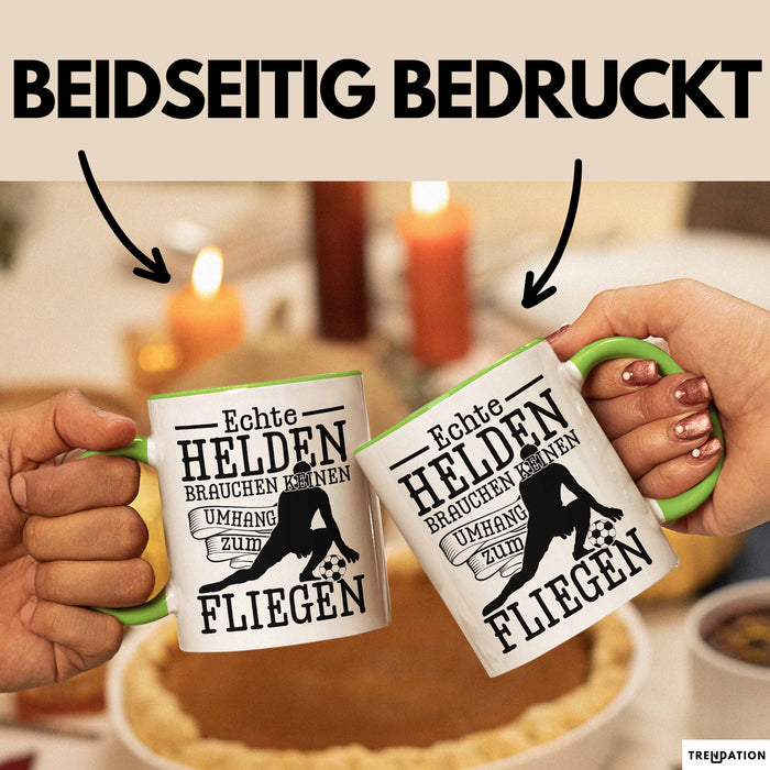 Torwart Tasse Geschenk Echte Helfen Brachen Keinen Umhang Zum Fliegen Grün Trendation