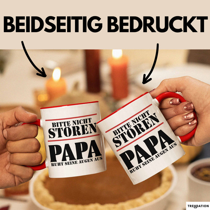 Papa Tasse Geschenk Bitte Nicht Stören Papa Ruht Seine Augen Aus Geschenkidee Zum Vatertag Rot Trendation