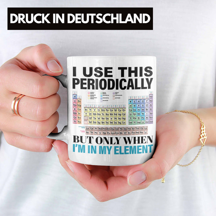 Chemiker Tasse Geschenk I Use This Periodically Kaffeetasse Chemie Student Lehrer Weiß Trendation