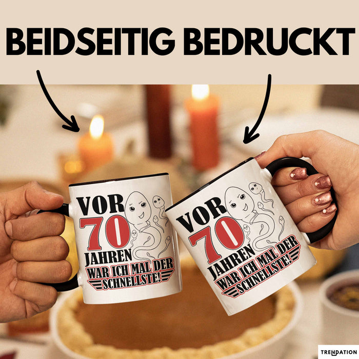 70. Geburtstag Tasse Geschenk Vor 70 Jahren War Ich Mal Der Schnellste Geschenkidee Opa Trendation