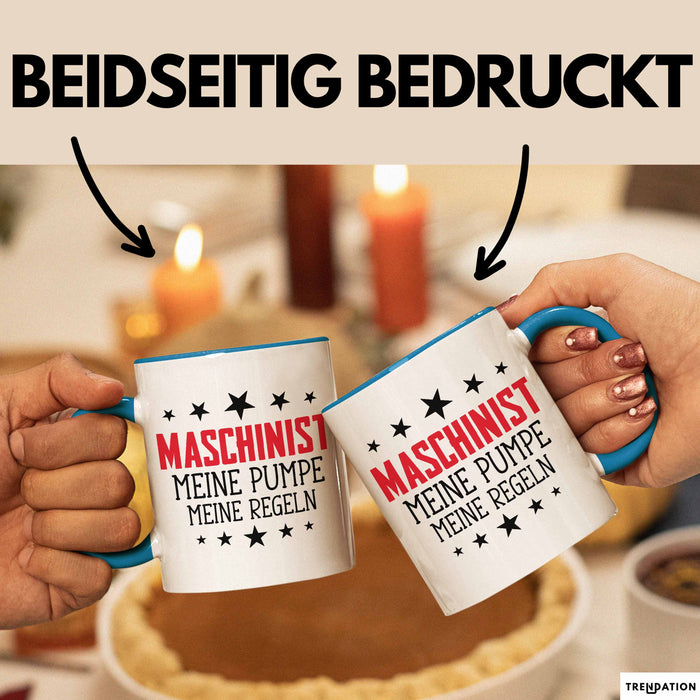 Maschinist Tasse Geschenk Meine Pumpe Meine Regeln Maschinenführer Kaffee-Becher Blau Trendation