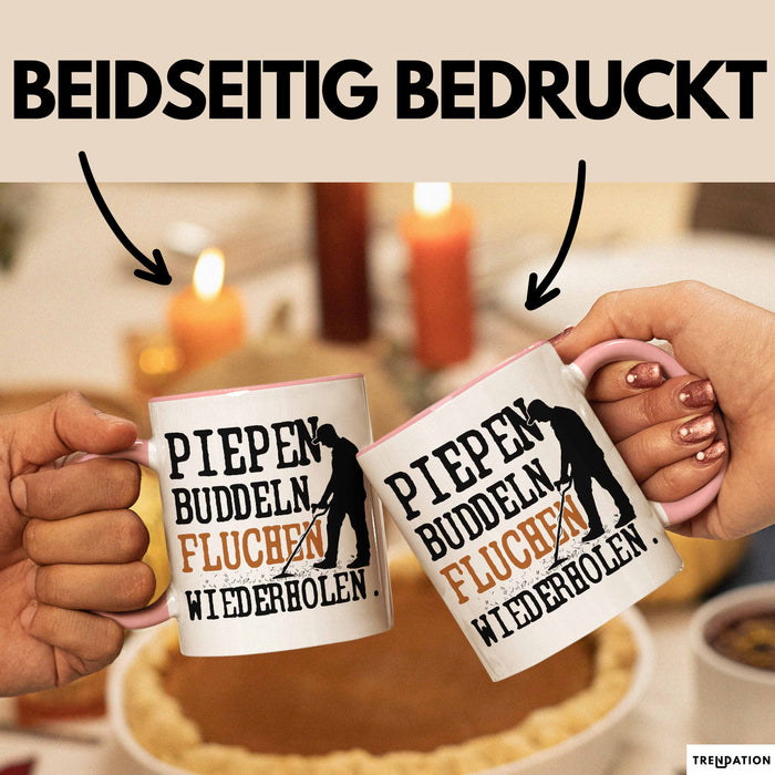Metalldetektor Tasse Geschenk Metalldetekotren Geschenkidee Pipen Buddeln Fluchen Wiederholen Kaffee-Becher Rosa Trendation