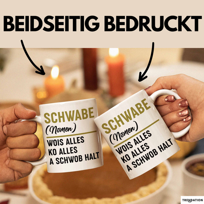 Schwabe Tasse Geschenk Wois Alles Ko Alles A Schwob Halt Weiß Trendation