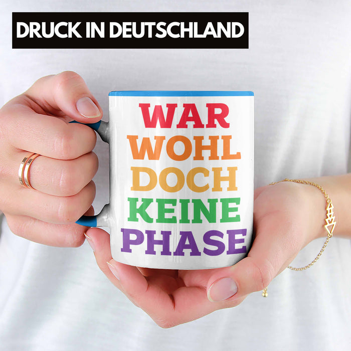 War Wohl Doch Keine Phase Tasse Homosexuell Becher Schwul Lesbisch Spruch Gay Pride Blau Trendation