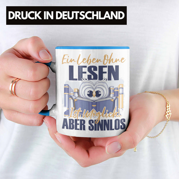 Lesen Tasse Geschenk Spruch Leseratte Bücherwurm Geschenkidee Ein Leben Ohne Lesen Blau Trendation
