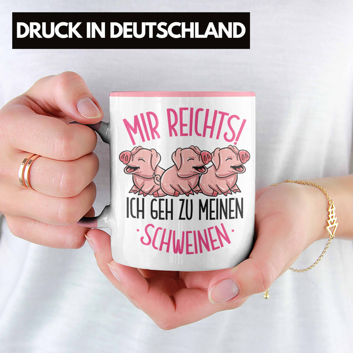 Schweine Tasse Geschenk Mir Reichts Ich Geh Zu Meinen Schweinen Landwirt Bauer Geschenkidee Rosa Trendation