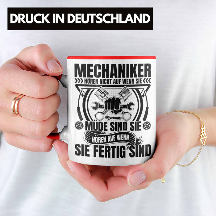 KFZ Mechaniker Tasse Geschenk Spruch Männer KFZ Mechatroniker Geschenkidee Becher Werkstatt Mechaniker Hören Nicht Auf Wenn Sie Müde Sind Rot Trendation