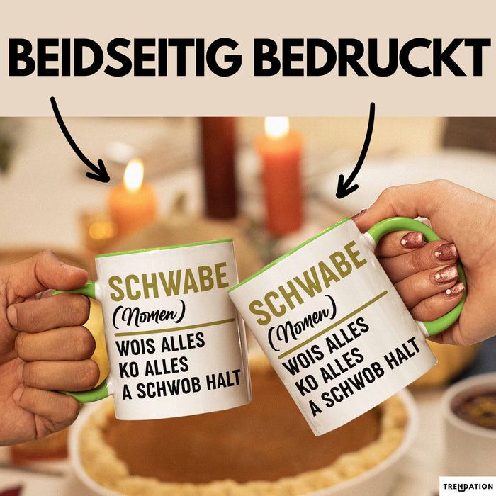 Schwabe Tasse Geschenk Wois Alles Ko Alles A Schwob Halt Grün Trendation