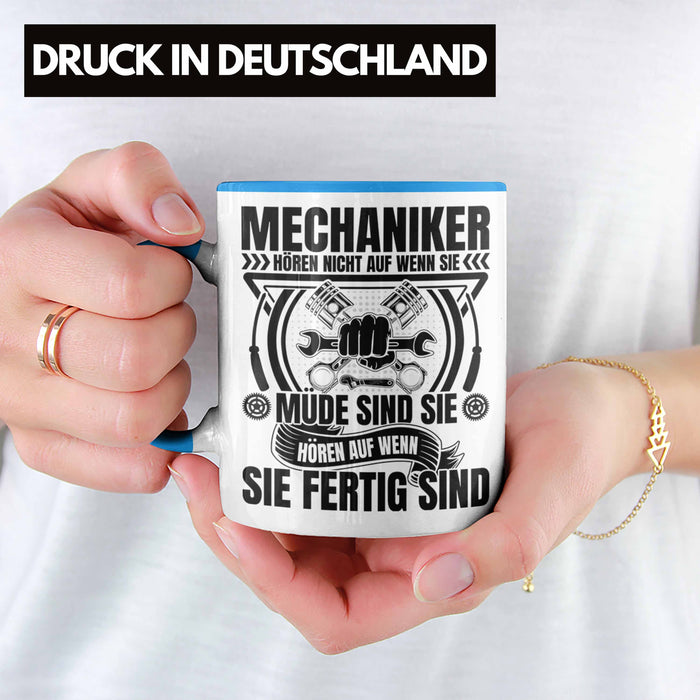 KFZ Mechaniker Tasse Geschenk Spruch Männer KFZ Mechatroniker Geschenkidee Becher Werkstatt Mechaniker Hören Nicht Auf Wenn Sie Müde Sind Blau Trendation
