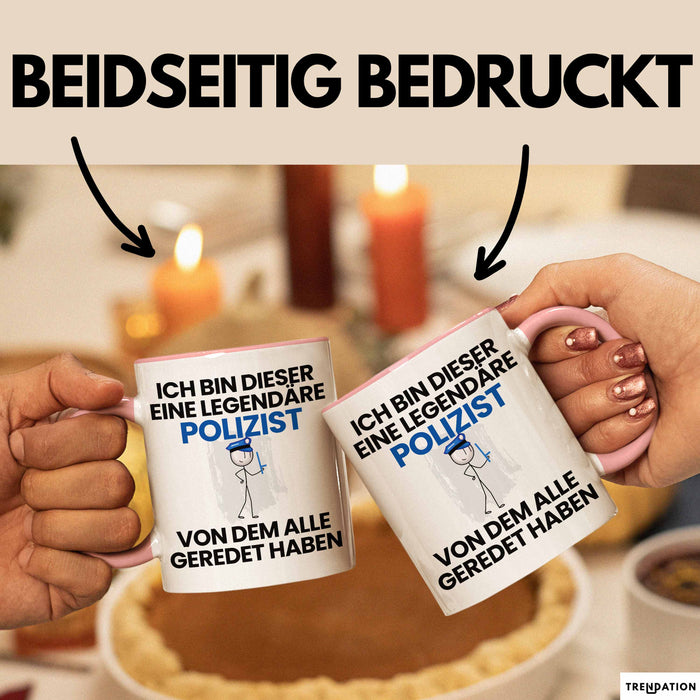 Polizist Geschenk Tasse Lustige Geschenkidee Geburtstag für Polizist Ich Bin Dieser Legendäre Polizist Von Dem Alle Geredet Haben Kaffee-Becher Rosa Trendation