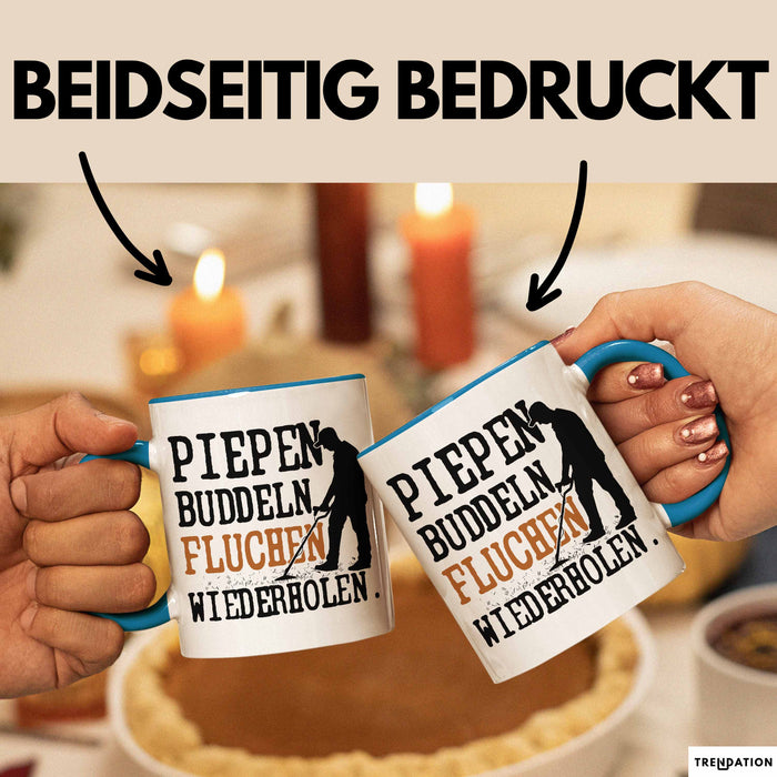 Metalldetektor Tasse Geschenk Metalldetekotren Geschenkidee Pipen Buddeln Fluchen Wiederholen Kaffee-Becher Blau Trendation