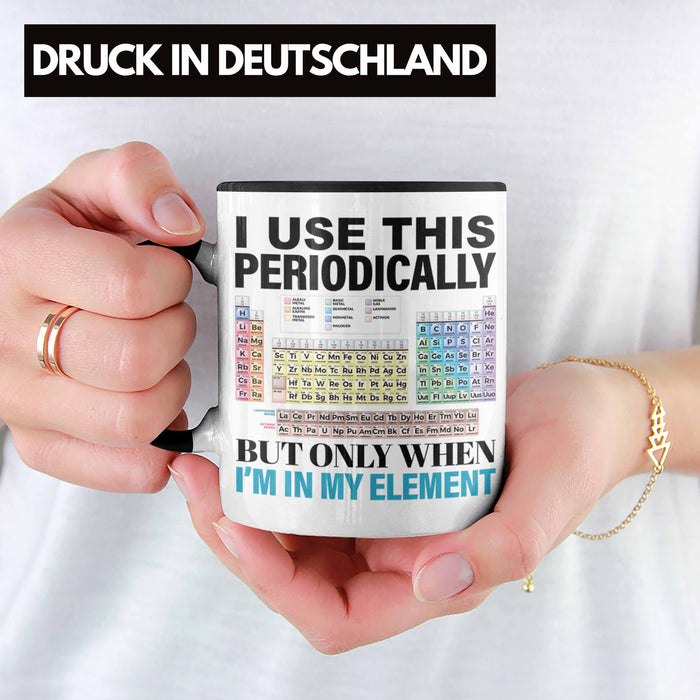 Chemiker Tasse Geschenk I Use This Periodically Kaffeetasse Chemie Student Lehrer Trendation