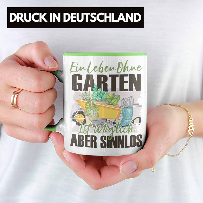 Garten Tasse Geschenk Spruch Hobby-Gärtner Geschenkidee Ein Leben Ohne Garten Grün Trendation