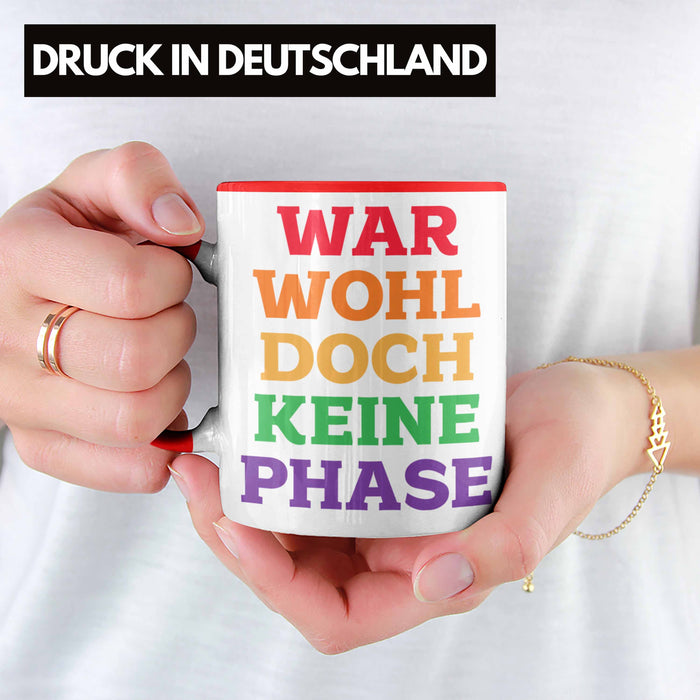 War Wohl Doch Keine Phase Tasse Homosexuell Becher Schwul Lesbisch Spruch Gay Pride Rot Trendation