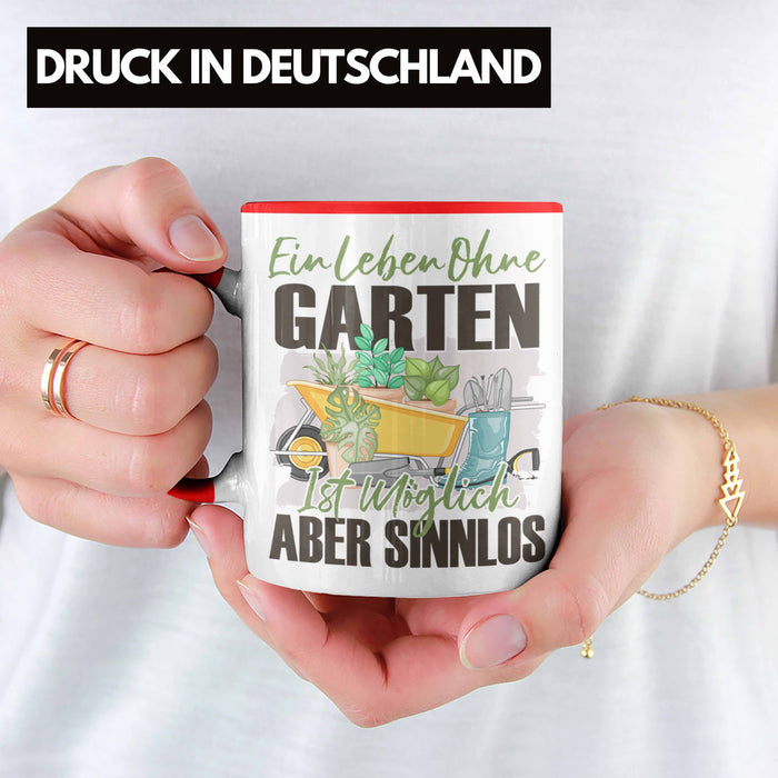 Garten Tasse Geschenk Spruch Hobby-Gärtner Geschenkidee Ein Leben Ohne Garten Rot Trendation