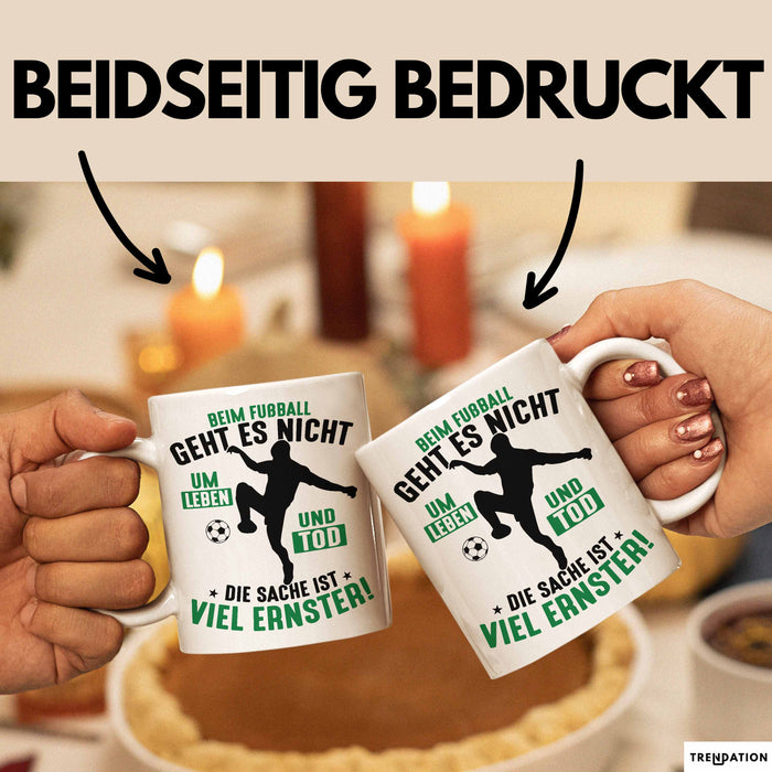 Fussballer Tasse Geschenk Fussballspieler Geschenkidee Es Geht Nicht Um Leben Oder Tod Weiß Trendation