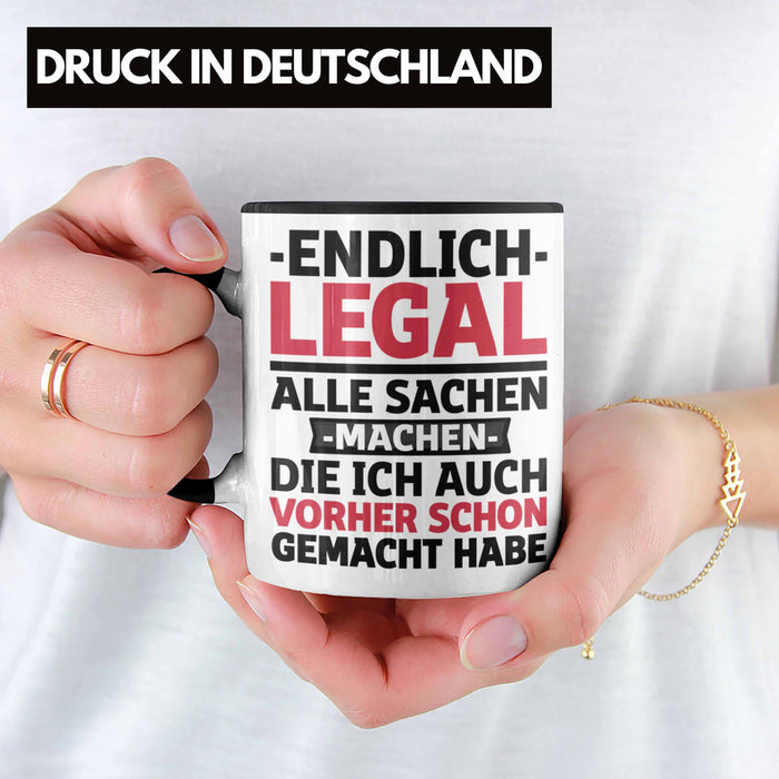 18. Geburtstag Tasse Geschenk Männer Frauen 18er Geschenkidee Lustig Spruch Endlich Legal Alle Sachen Machen Die Ich Davor Auch Schon Gemacht Habe Trendation