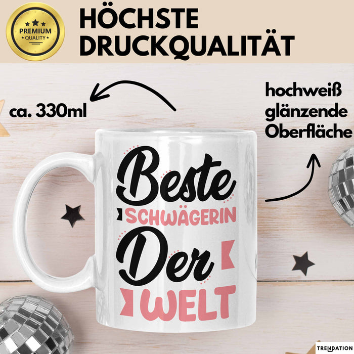 Schwägerin Tasse Geschenk Beste Schwägerin Der Welt Kaffee-Becher Weiß Trendation