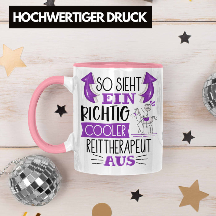So Sieht Ein Richtig Cooler Reittherapeut Aus Tasse Geschenk für Reittherapie Geschenkidee Spruch Rosa Trendation