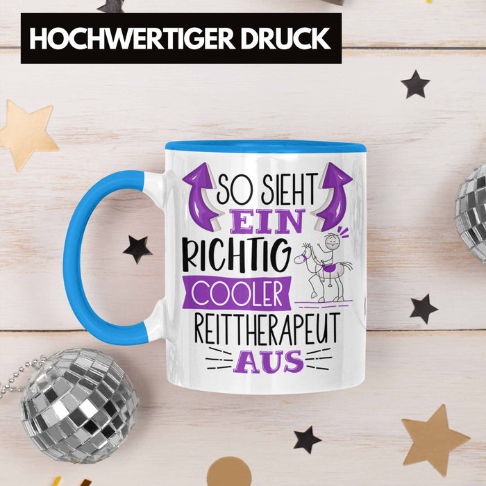 So Sieht Ein Richtig Cooler Reittherapeut Aus Tasse Geschenk für Reittherapie Geschenkidee Spruch Blau Trendation