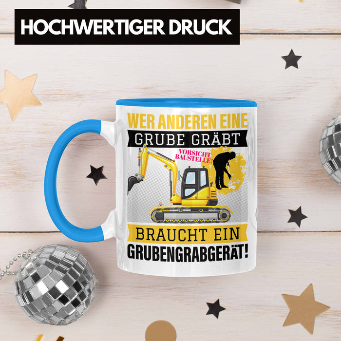 Wer Anderen Eine Grube Gräbt Tasse Bagger-Fahrer Geschenk Grubengrabgerät Bauarbeiter Männer Blau Trendation