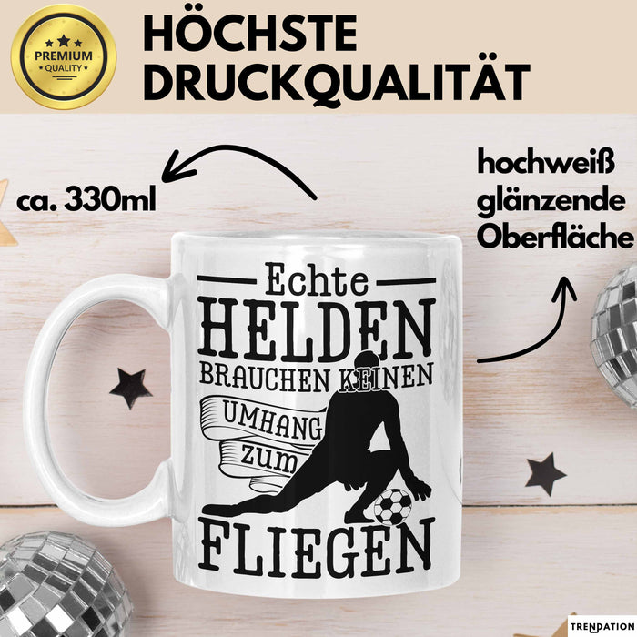 Torwart Tasse Geschenk Echte Helfen Brachen Keinen Umhang Zum Fliegen Weiß Trendation