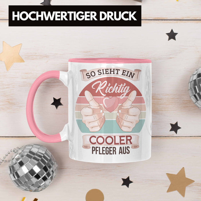 Pfleger Tasse Geschenk Altenpfleger Geschenkidee Pflegekraft Krankenpfleger So Sieht Ein Cooler Pfleger Rosa Trendation