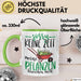Gärtner Geschenk Tasse Sorry Keine Zeit Meine Pflanzen Brauchen Mich Geschenkidee Garten-Pflege Grün Trendation