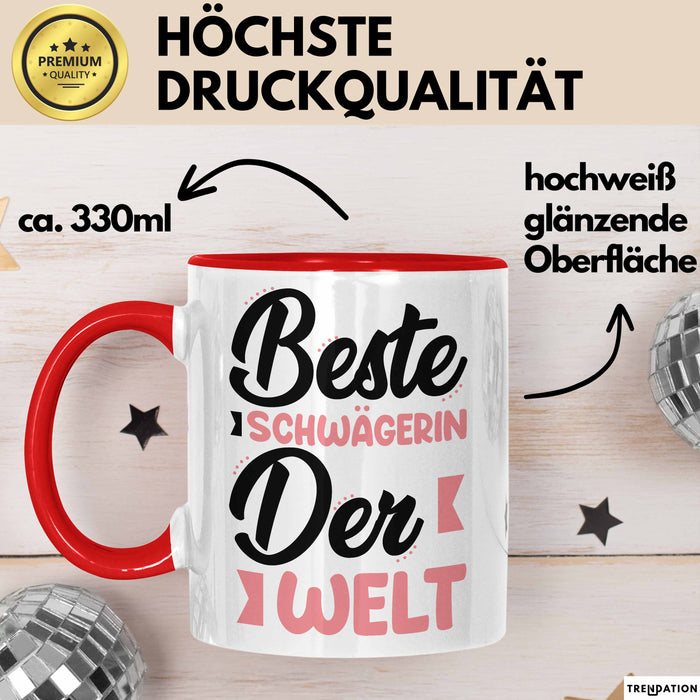 Schwägerin Tasse Geschenk Beste Schwägerin Der Welt Kaffee-Becher Rot Trendation