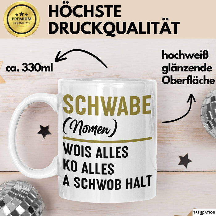 Schwabe Tasse Geschenk Wois Alles Ko Alles A Schwob Halt Weiß Trendation
