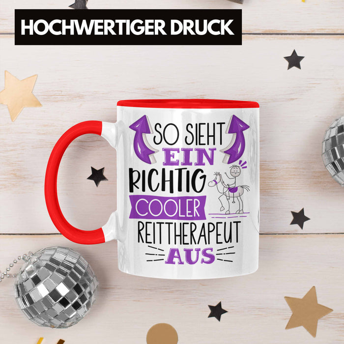 So Sieht Ein Richtig Cooler Reittherapeut Aus Tasse Geschenk für Reittherapie Geschenkidee Spruch Rot Trendation