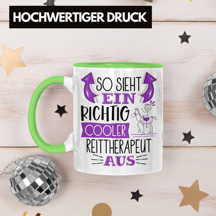 So Sieht Ein Richtig Cooler Reittherapeut Aus Tasse Geschenk für Reittherapie Geschenkidee Spruch Grün Trendation