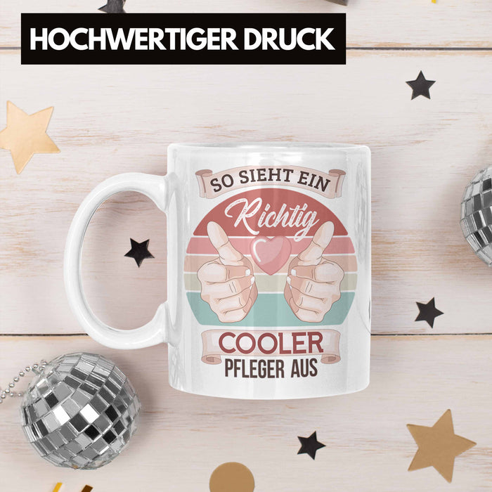 Pfleger Tasse Geschenk Altenpfleger Geschenkidee Pflegekraft Krankenpfleger So Sieht Ein Cooler Pfleger Weiß Trendation