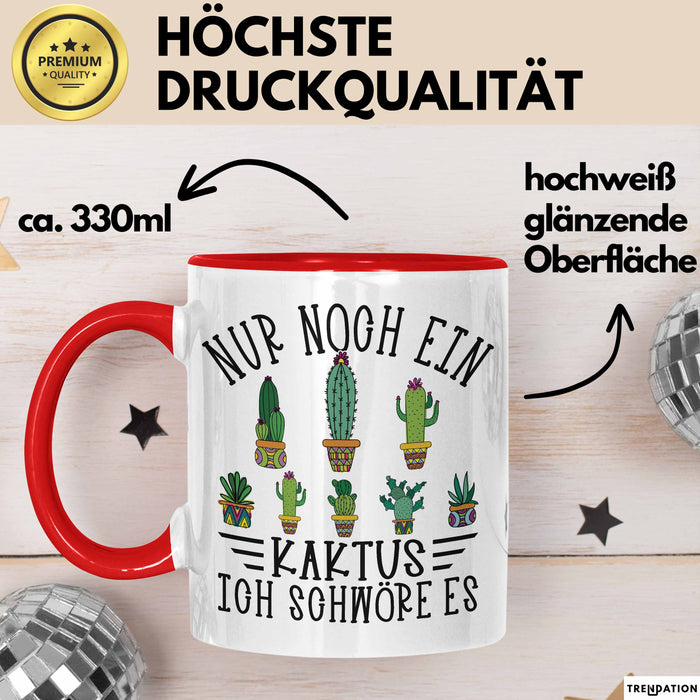 Kaktus Tasse Geschen Noch Noch Einen Kaktus Ich Schwöre Es Kaktus Liebhaber Rot Trendation