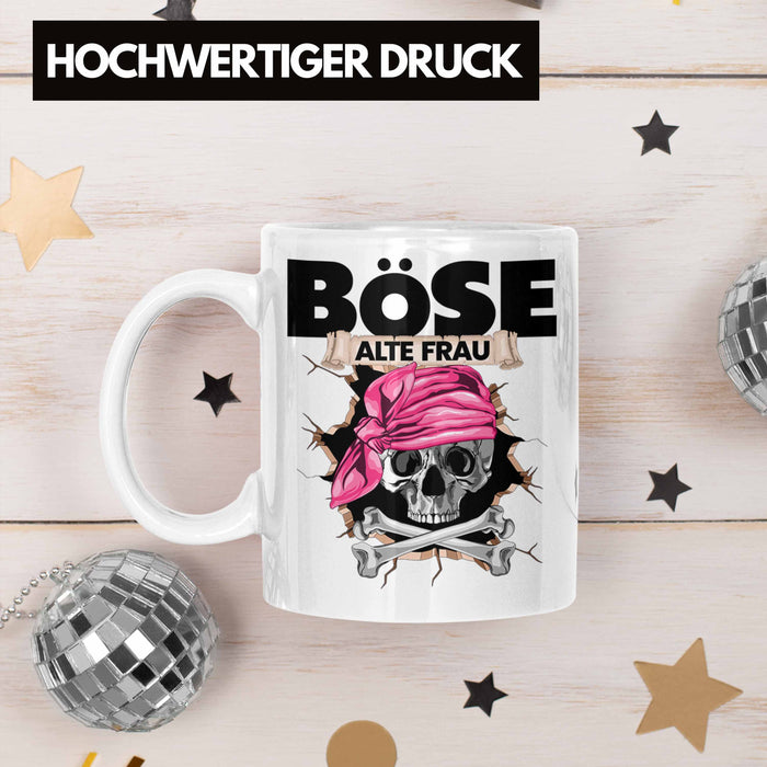 Böse Alte Frau Tasse Geschenk für Frauen Geschenkidee Piratin Kaffee-Becher Weiß Trendation