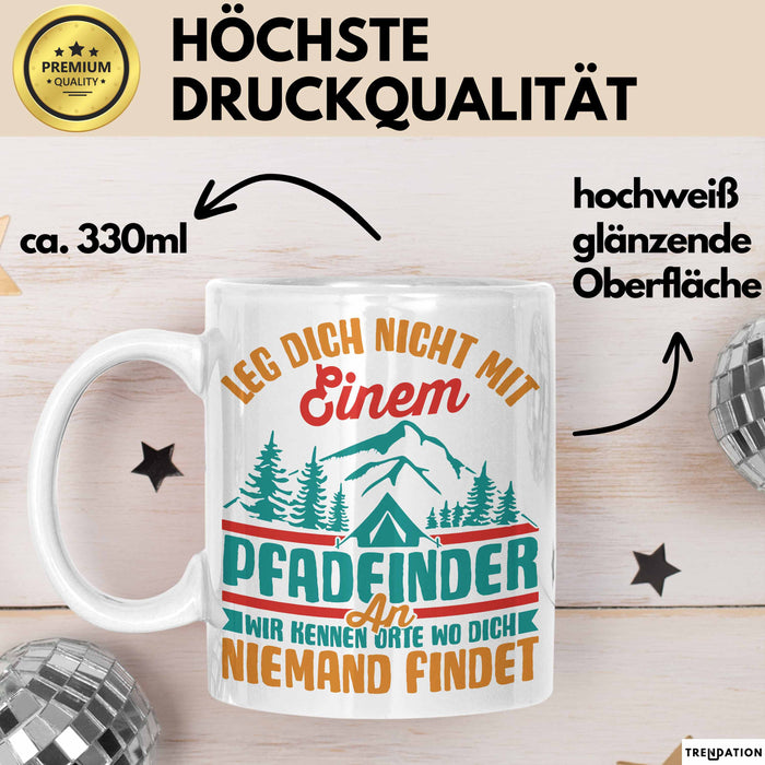 Pfadfinder Tasse Geschenk Leg Dich Nicht Mit Einem Pfadfinder An Scout Geschenkdiee Kaffee-Becher Weiß Trendation