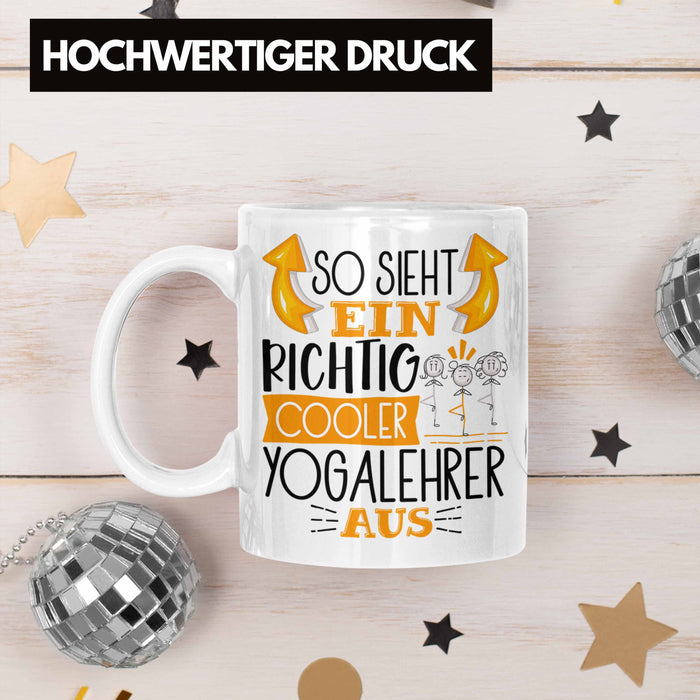 So Sieht Ein Richtig Cooler Yogalehrer Aus Geschenk Tasse Lustiger Spruch Geschenkidee Weiß Trendation