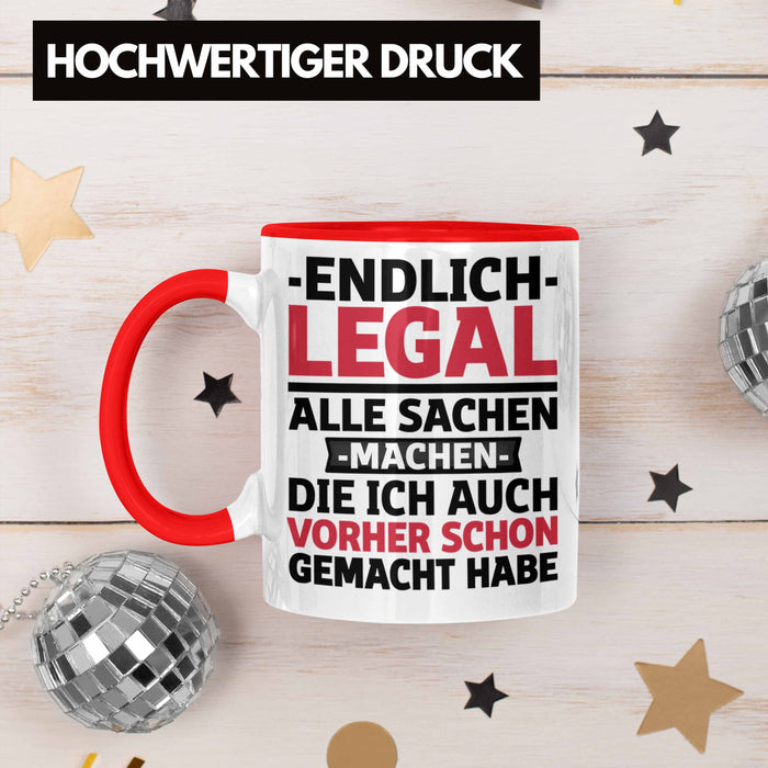 18. Geburtstag Tasse Geschenk Männer Frauen 18er Geschenkidee Lustig Spruch Endlich Legal Alle Sachen Machen Die Ich Davor Auch Schon Gemacht Habe Rot Trendation