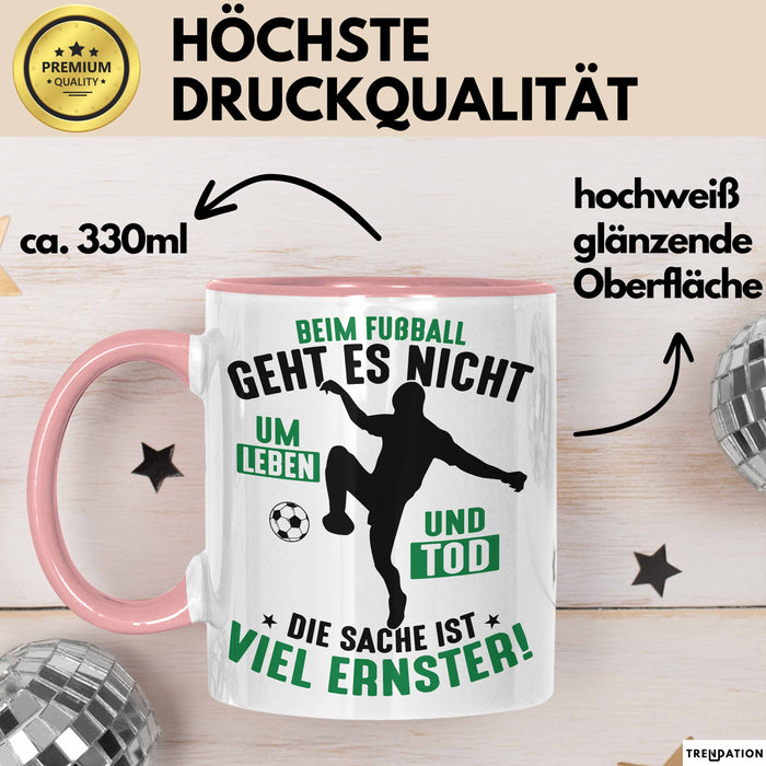 Fussballer Tasse Geschenk Fussballspieler Geschenkidee Es Geht Nicht Um Leben Oder Tod Rosa Trendation