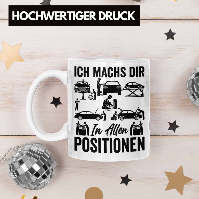 KFZ Mechaniker Geschenk MFZ Mechatroniker Ich Machs Dir In Allen Positionen Geschenkidee für Männer KFZ Mechaniker Auto Reperatur Werkstatt Weiß Trendation