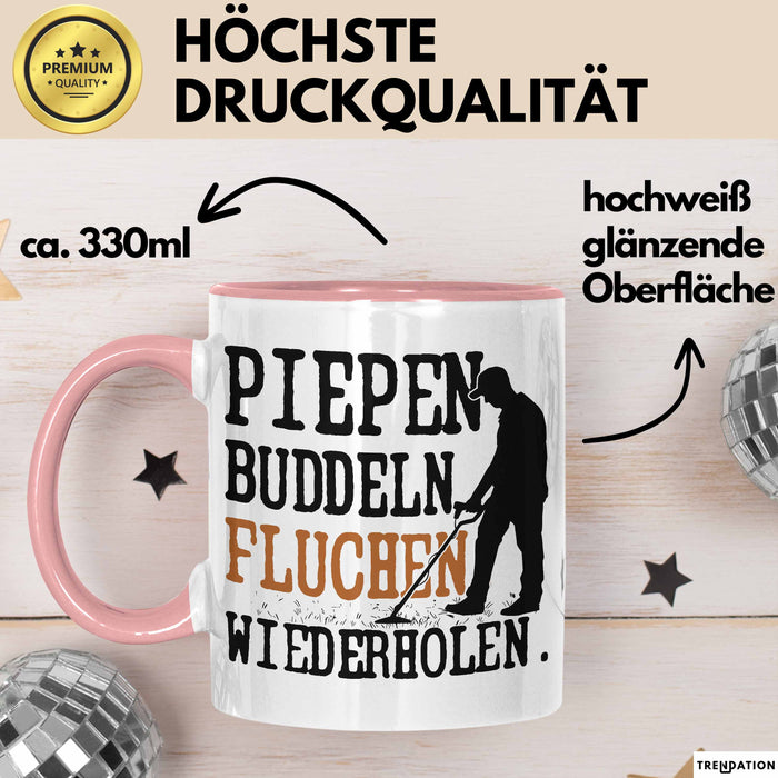 Metalldetektor Tasse Geschenk Metalldetekotren Geschenkidee Pipen Buddeln Fluchen Wiederholen Kaffee-Becher Rosa Trendation