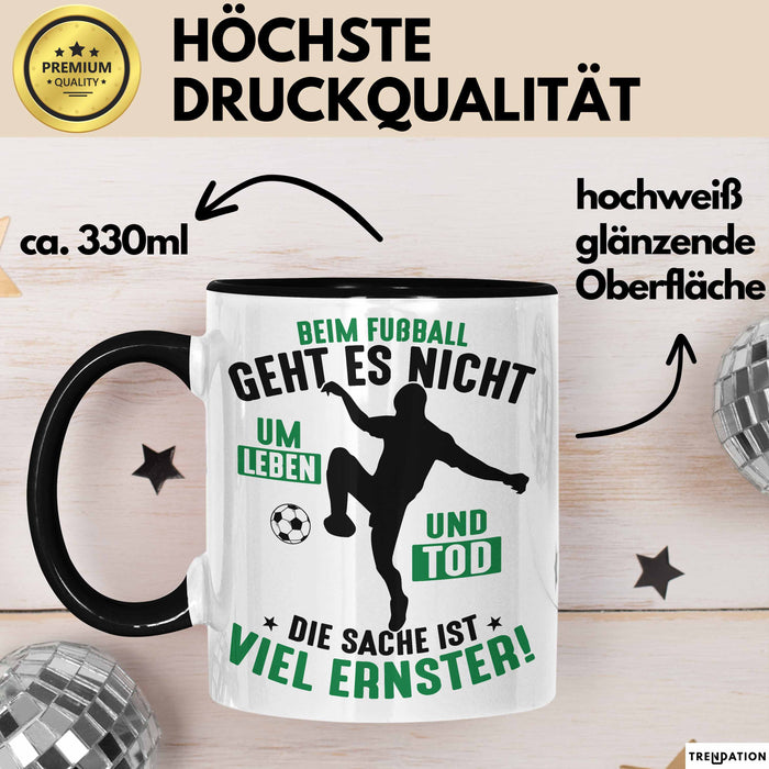 Fussballer Tasse Geschenk Fussballspieler Geschenkidee Es Geht Nicht Um Leben Oder Tod Trendation