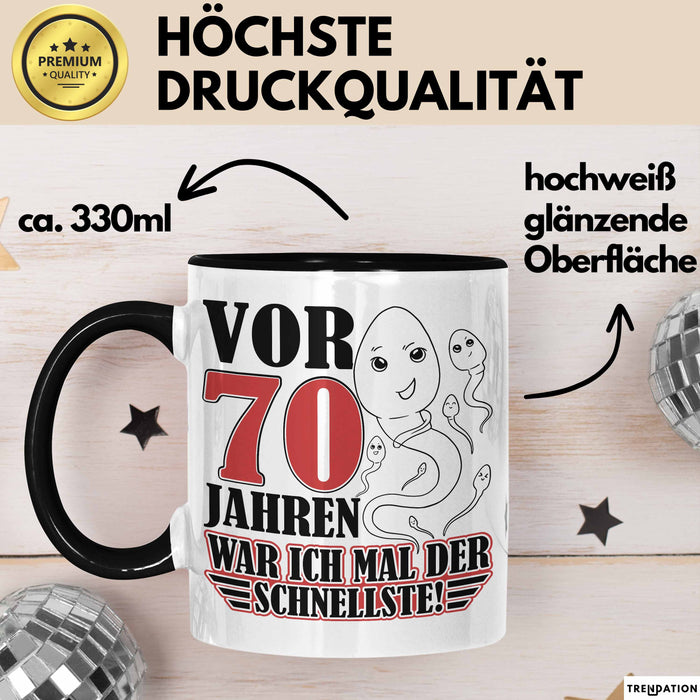 70. Geburtstag Tasse Geschenk Vor 70 Jahren War Ich Mal Der Schnellste Geschenkidee Opa Trendation